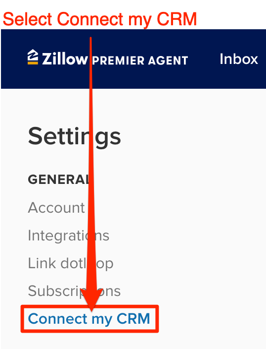 Zillow Premier Agent settings: Connect my CRM.