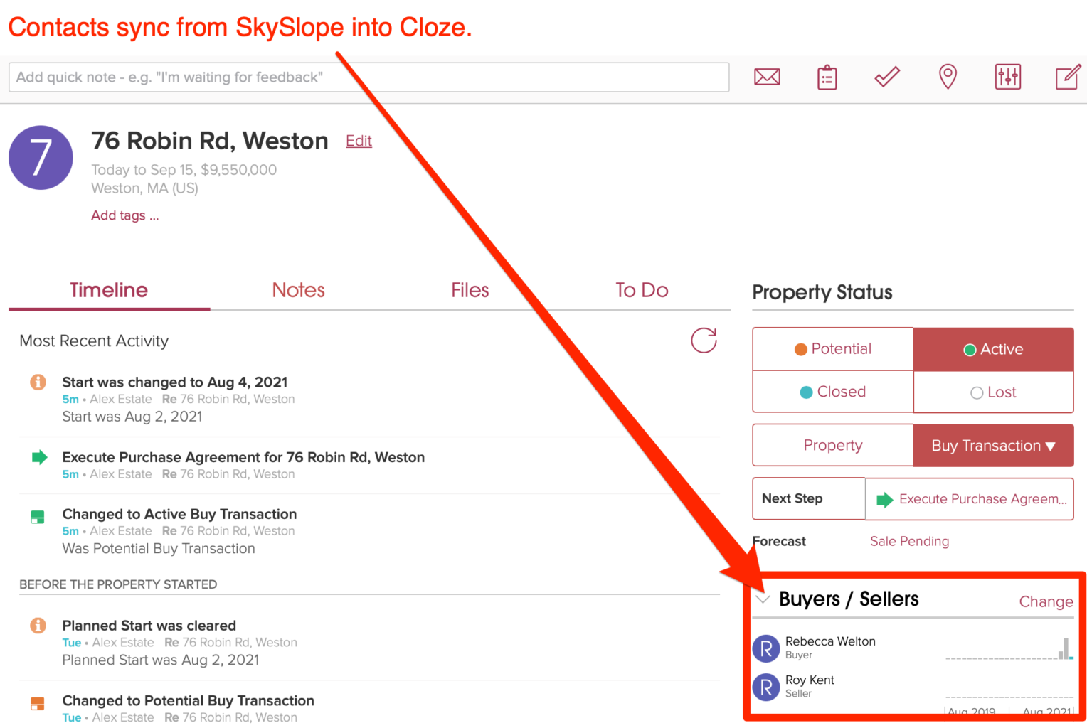 SkySlope contacts -- like buyers and sellers - sync to Cloze.
