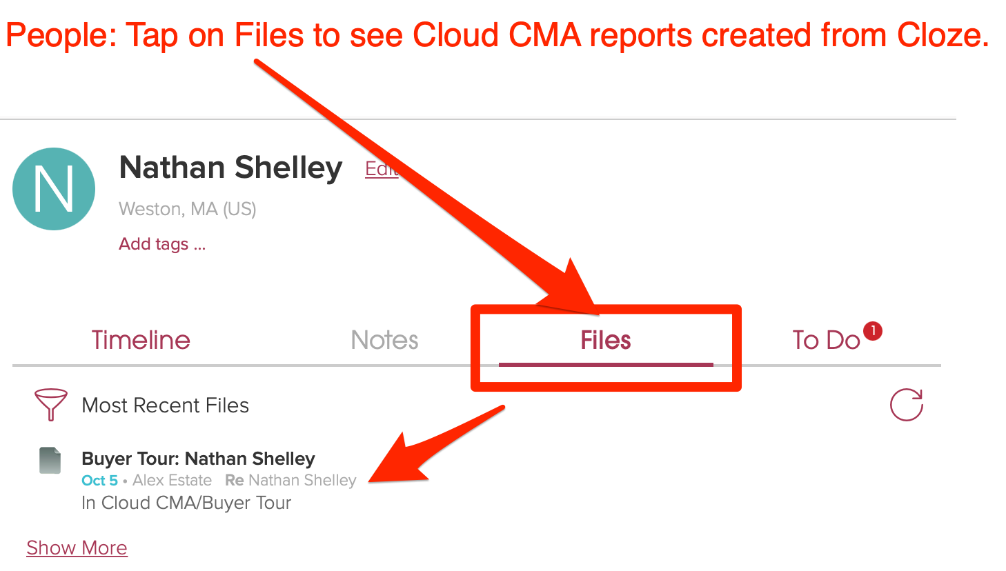 Tap on Files to see Cloud CMA reports created from Cloze on a person. 
