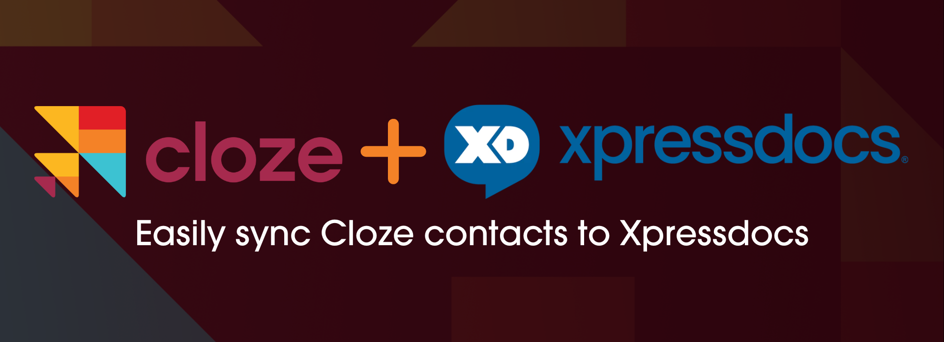 Cloze + Xpressdocs = easily sync Cloze contacts to Xpressdocs.